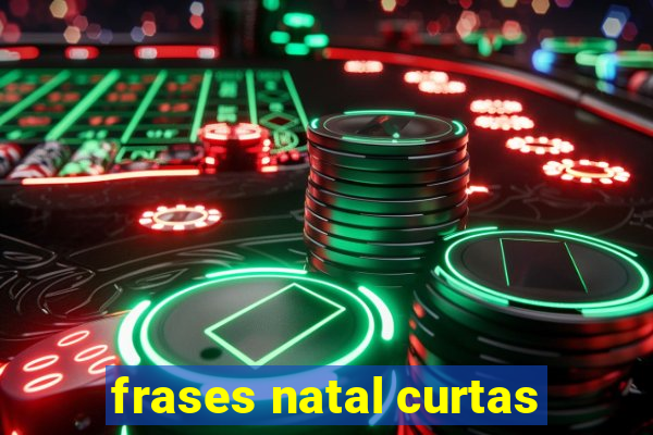 frases natal curtas